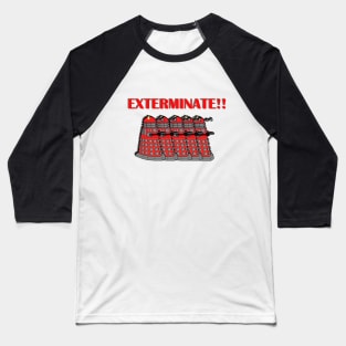 Daleks - Exterminate Baseball T-Shirt